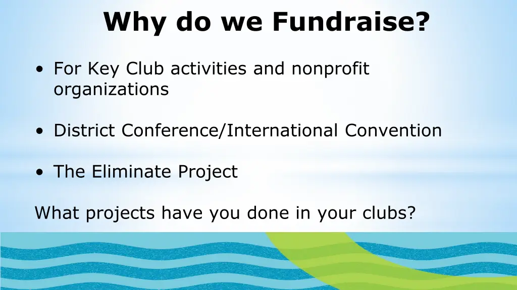 why do we fundraise