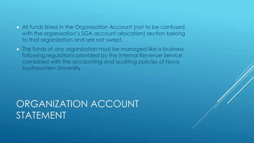 all funds listed in the organization account