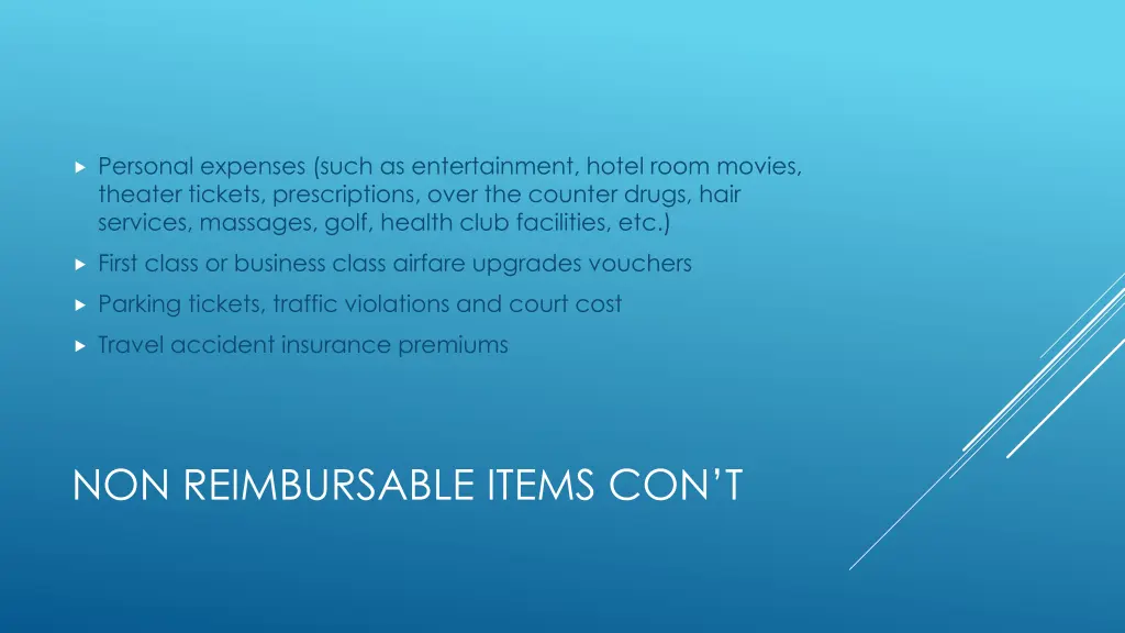 personal expenses such as entertainment hotel