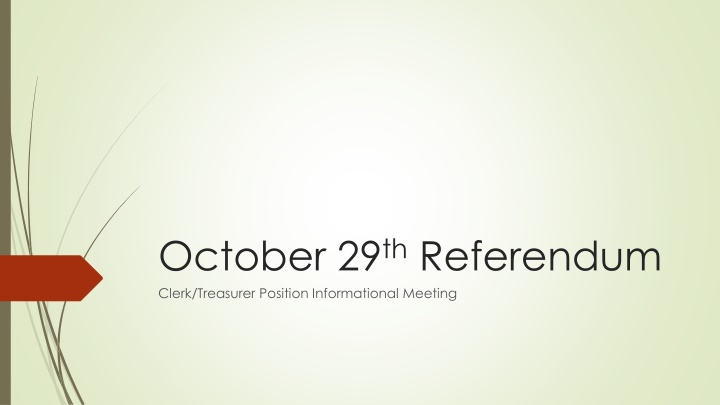 october 29 th referendum clerk treasurer position