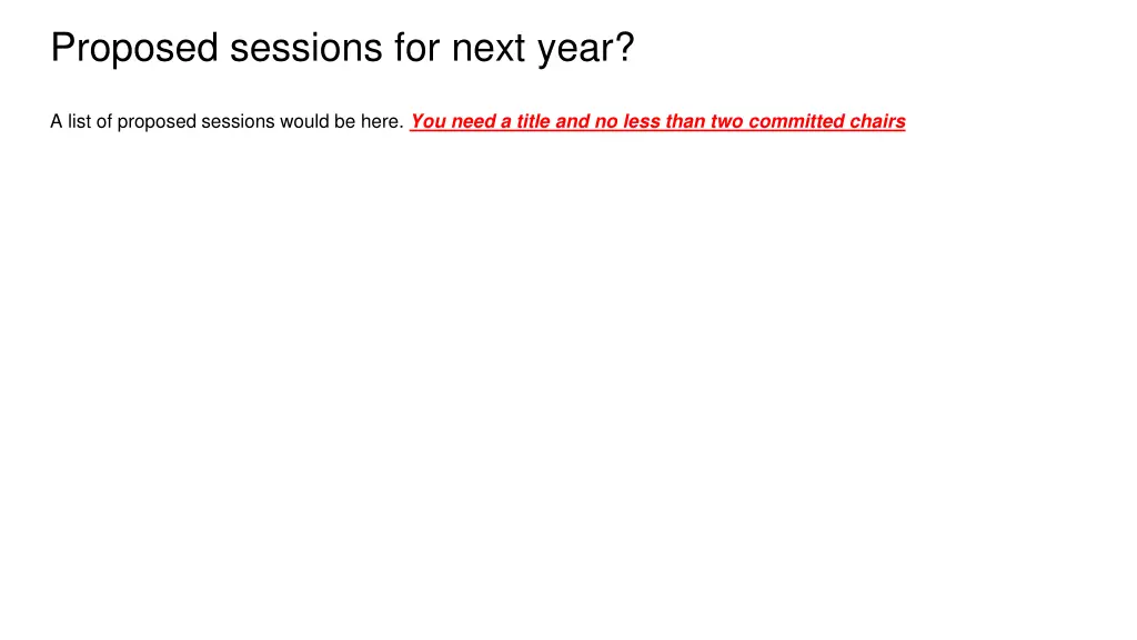 proposed sessions for next year