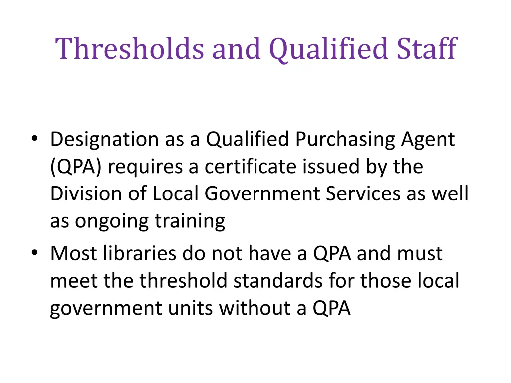 thresholds and qualified staff