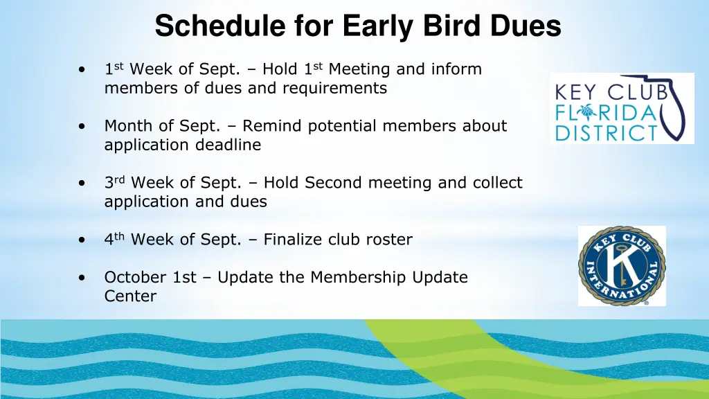 schedule for early bird dues