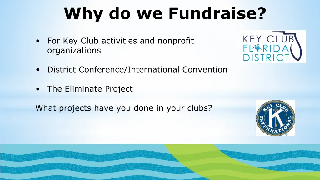 why do we fundraise