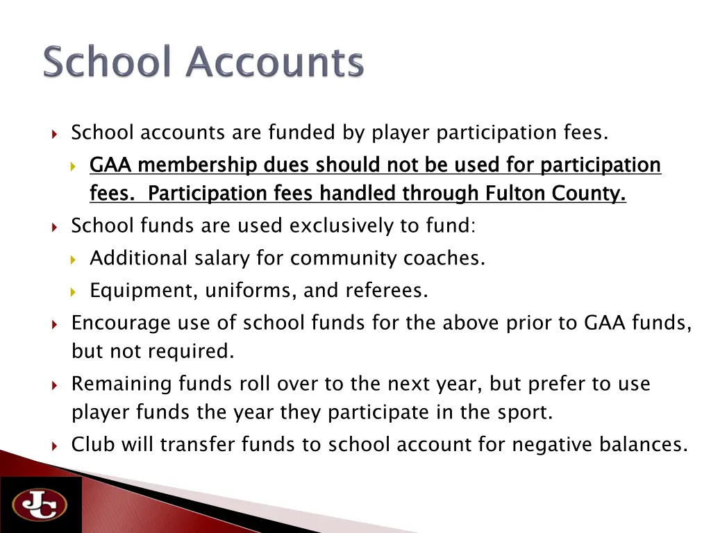 school accounts are funded by player