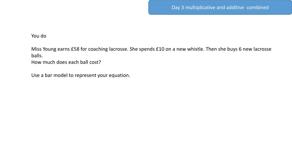 day 3 multiplicative and additive combined 1