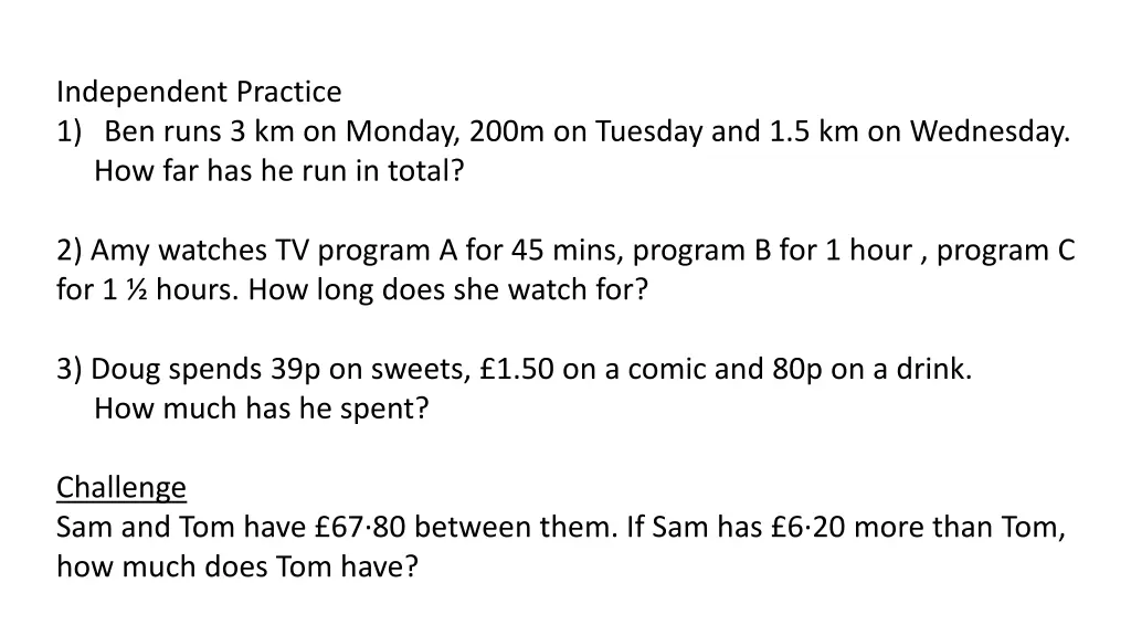 independent practice 1 ben runs 3 km on monday