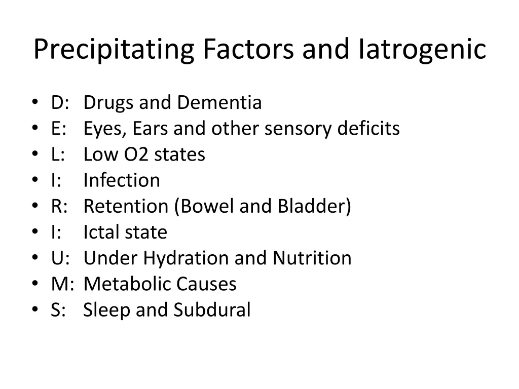 precipitating factors and iatrogenic