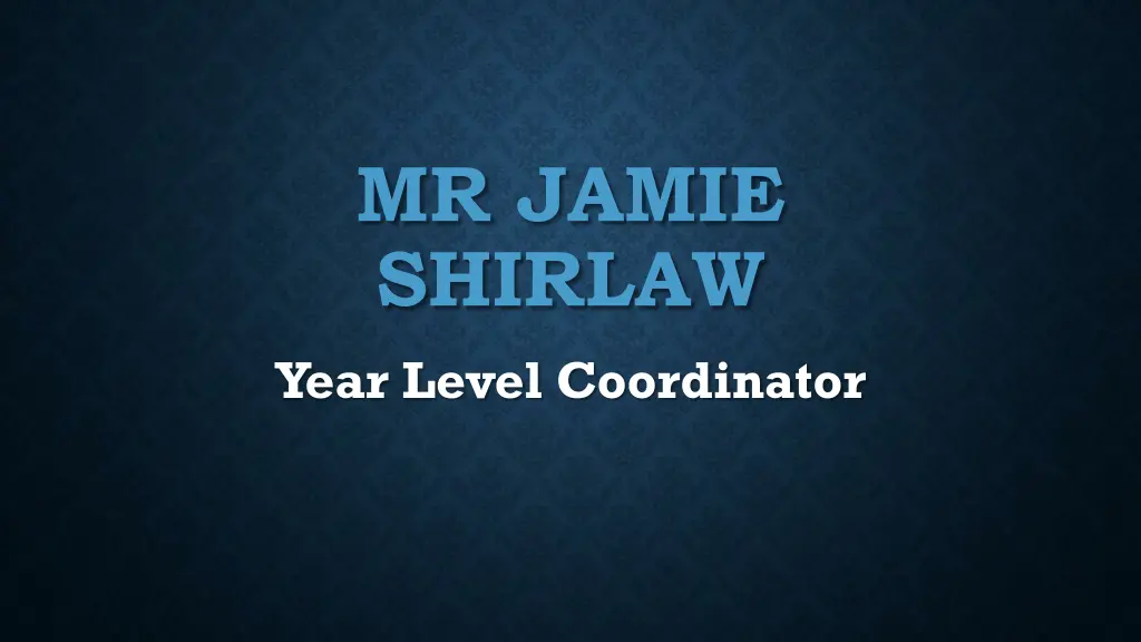 mr jamie shirlaw year level coordinator