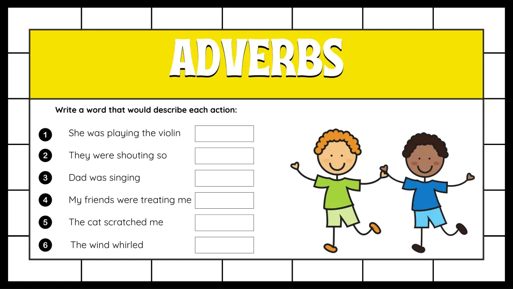 write a word that would describe each action