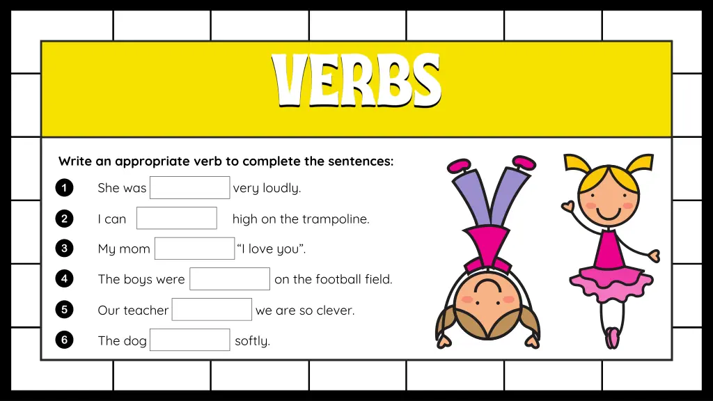 write an appropriate verb to complete