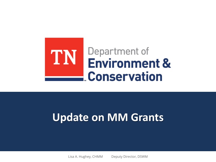 update on mm grants