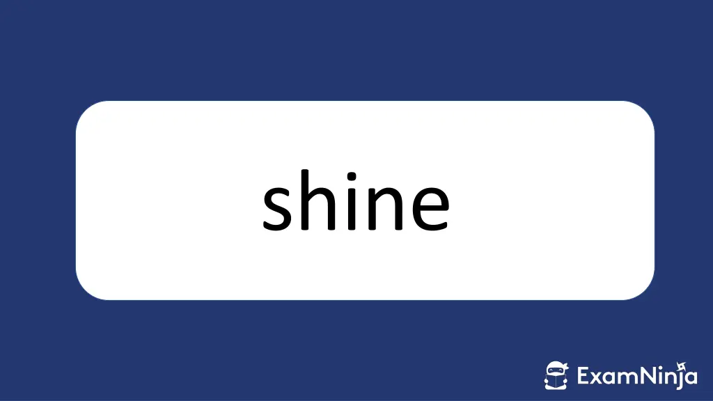 shine