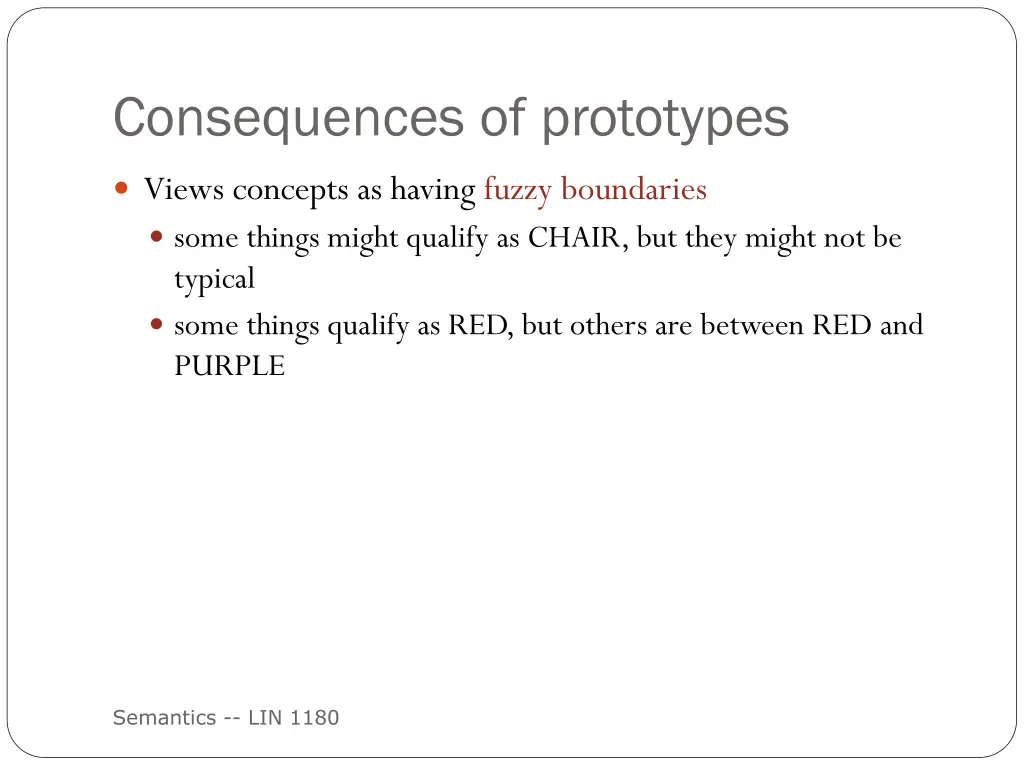 consequences of prototypes