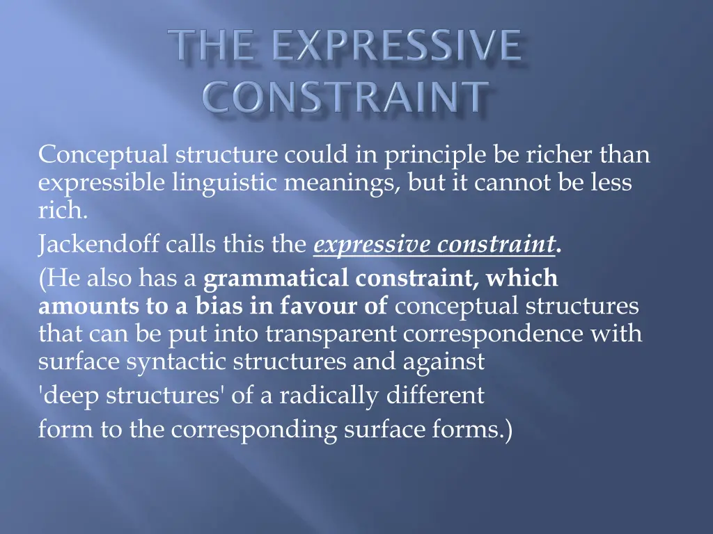 conceptual structure could in principle be richer