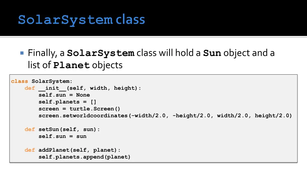 finally a solarsystem class will hold