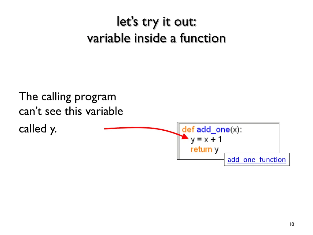 let s try it out variable inside a function