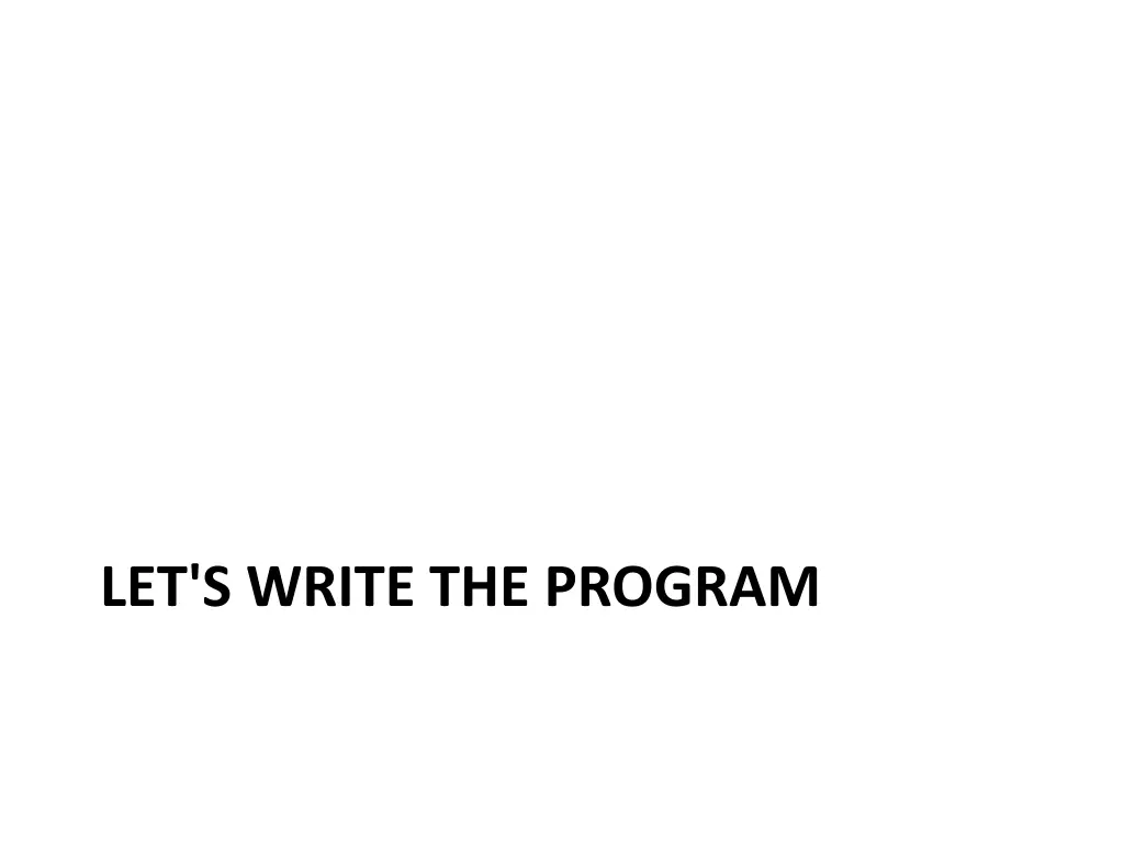 let s write the program