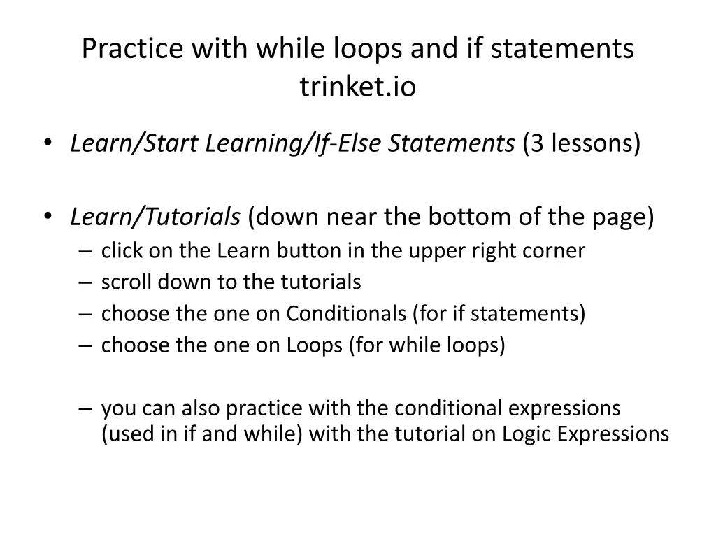 practice with while loops and if statements