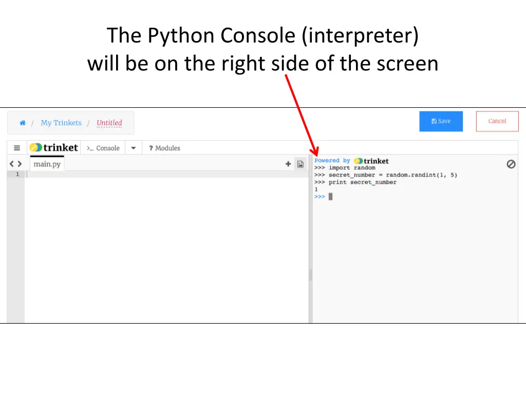 the python console interpreter will