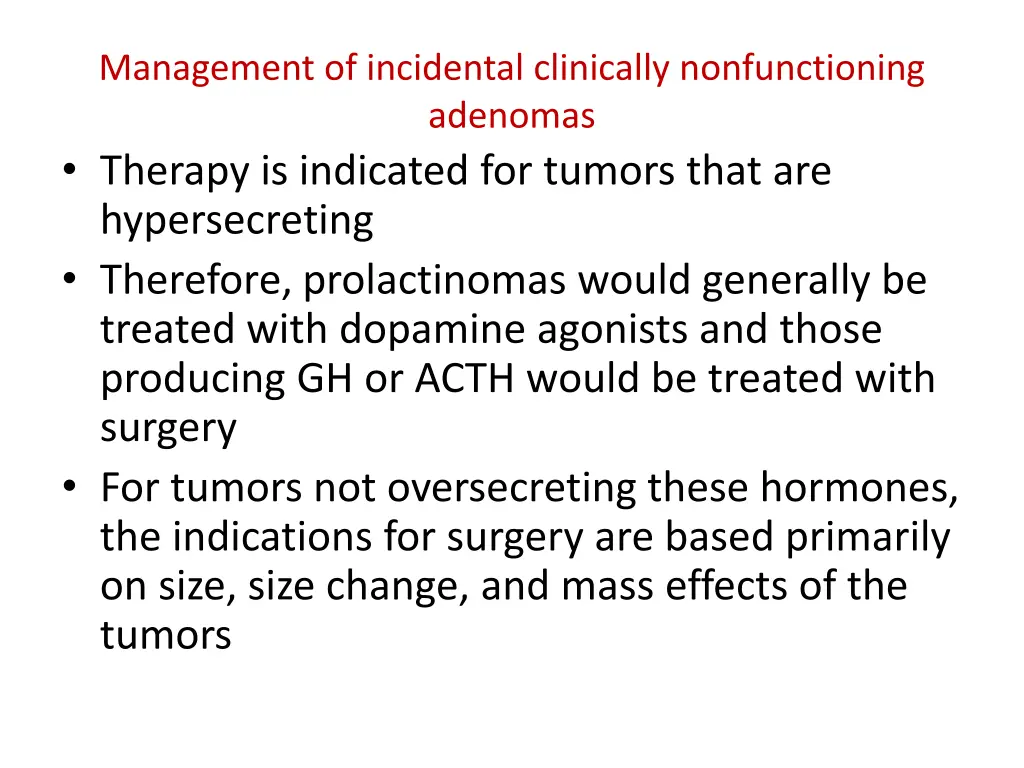 management of incidental clinically