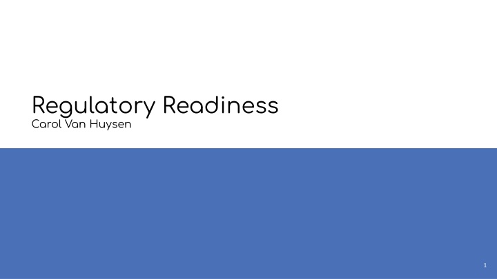 regulatory readiness carol van huysen