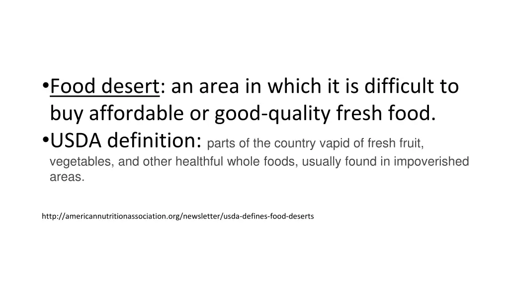 food desert an area in which it is difficult