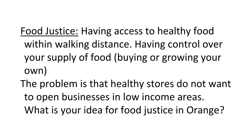 food justice having access to healthy food within