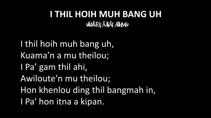 i thil hoih muh bang uh bi akna late 6 8 bi akna