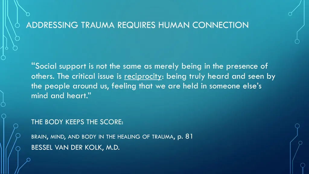 addressing trauma requires human connection