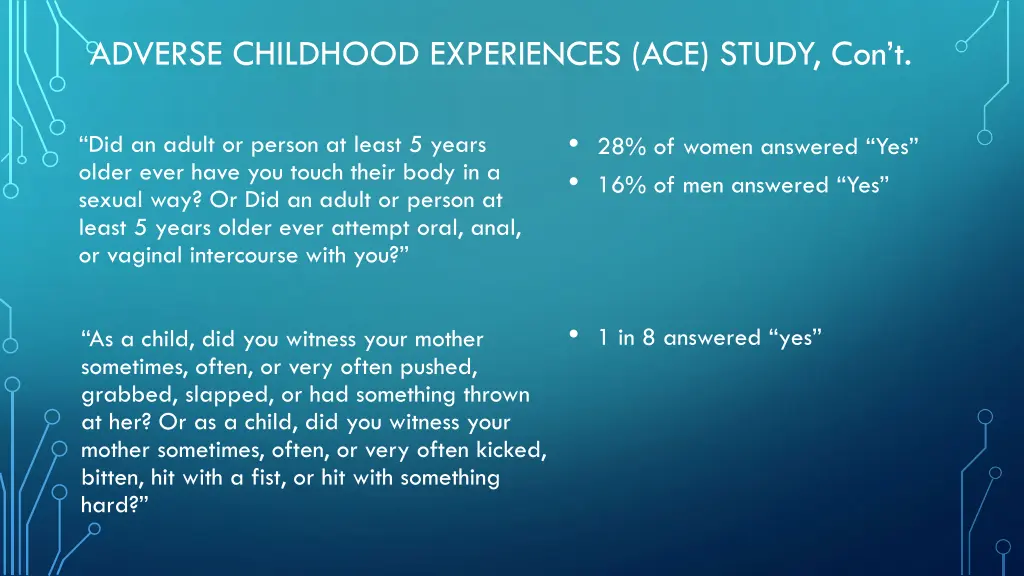 adverse childhood experiences ace study con t