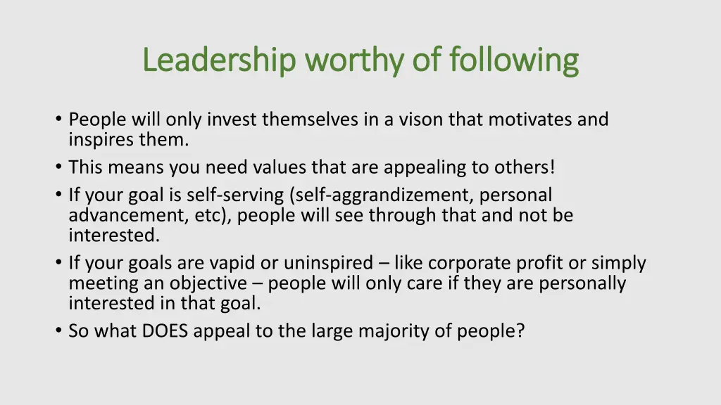 leadership worthy of following leadership worthy