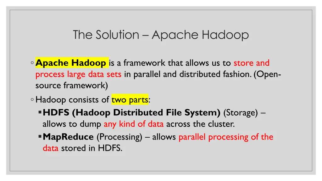 the solution apache hadoop