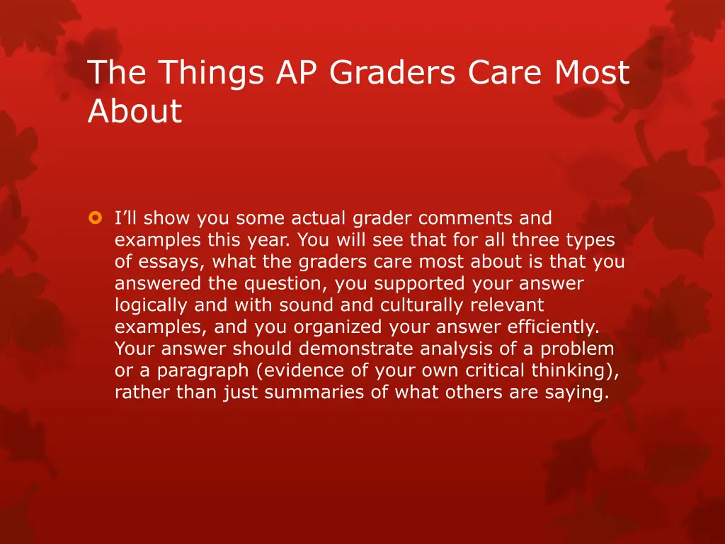 the things ap graders care most about