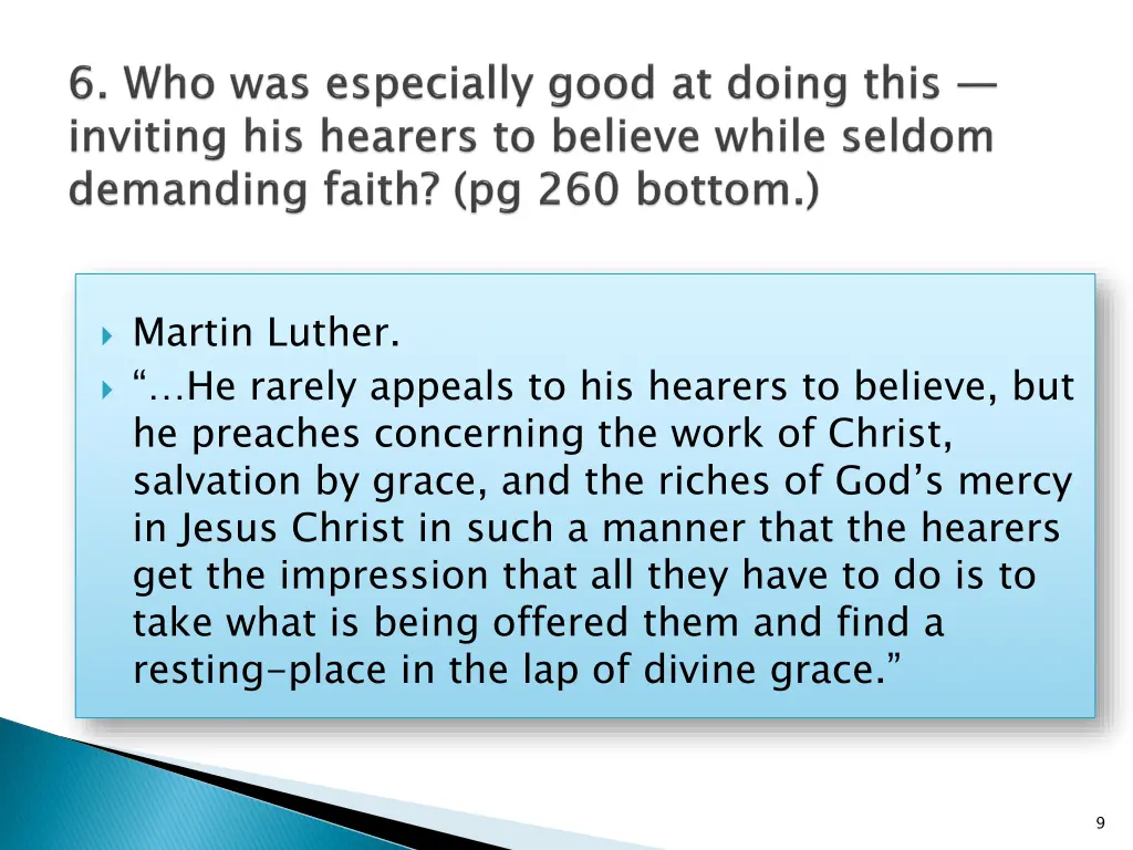 martin luther he rarely appeals to his hearers