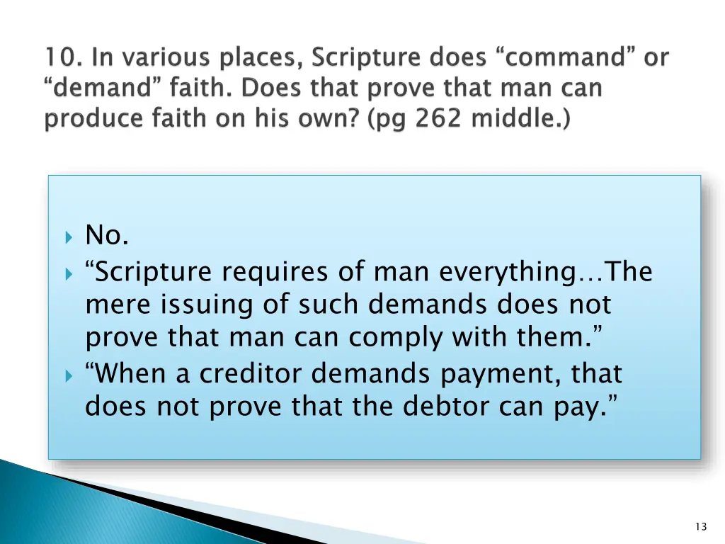 no scripture requires of man everything the mere