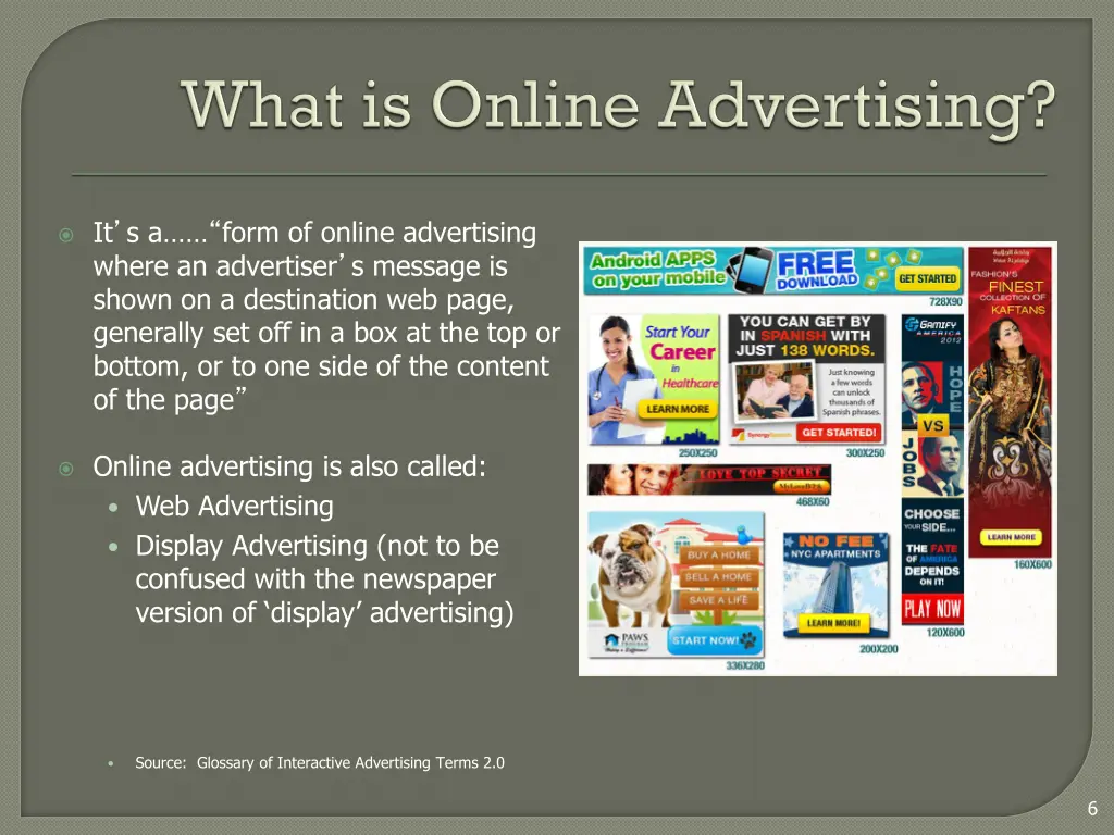 it s a form of online advertising where