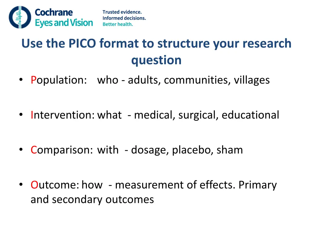 use the pico format to structure your research