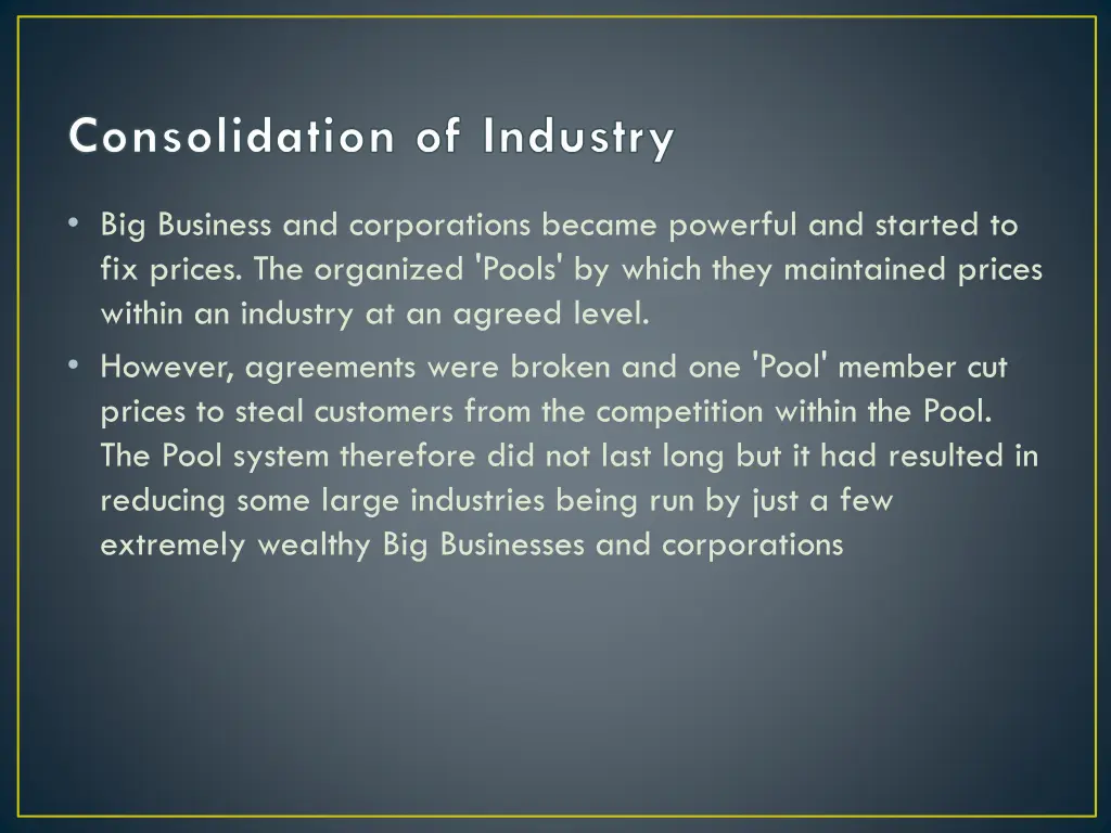 consolidation of industry