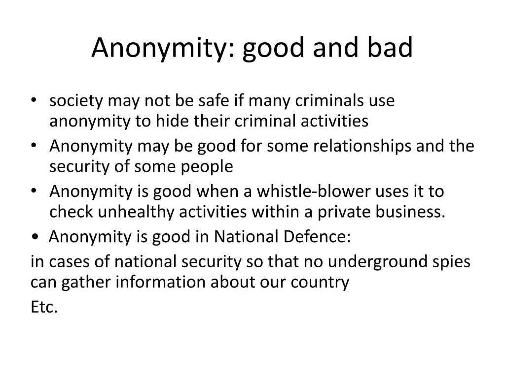 anonymity good and bad