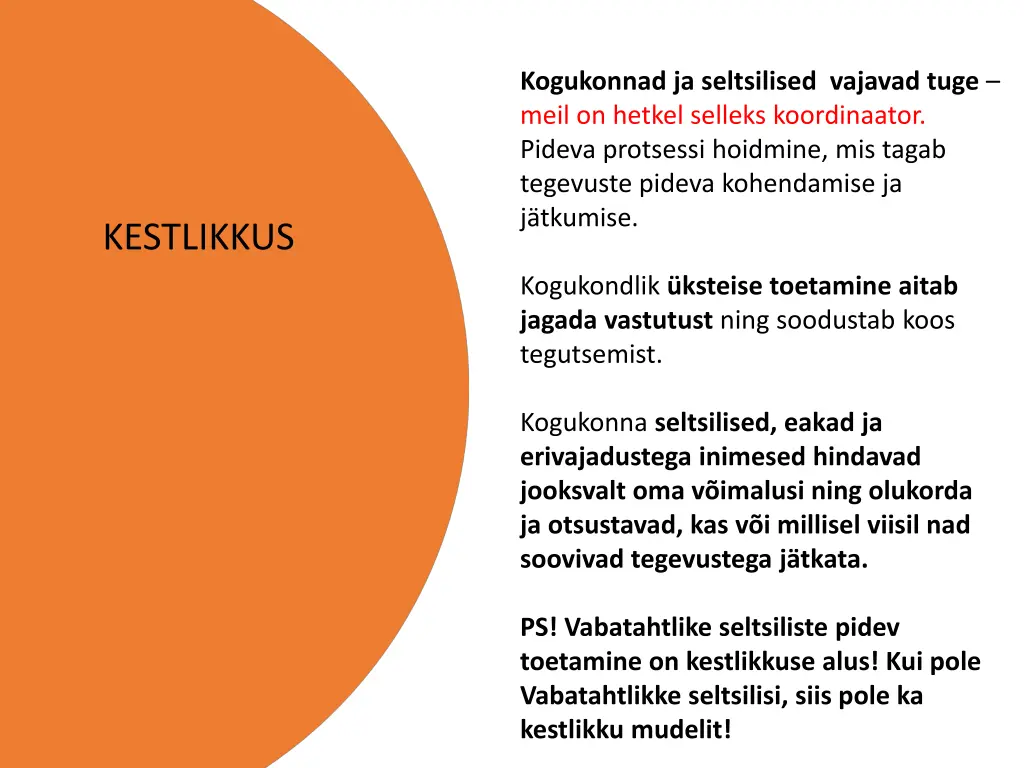 kogukonnad ja seltsilised vajavad tuge meil