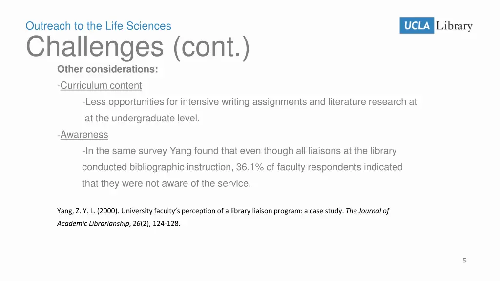 outreach to the life sciences challenges cont