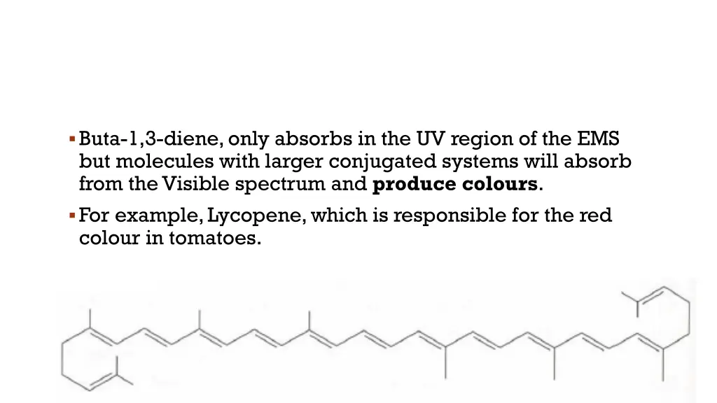 buta 1 3 diene only absorbs in the uv region