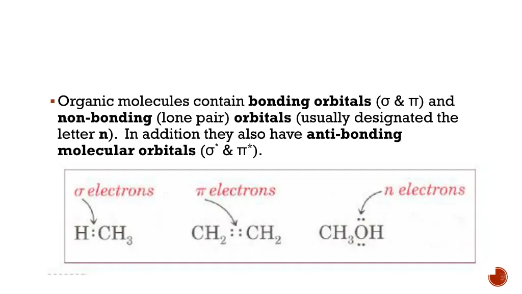 organic molecules contain bonding orbitals