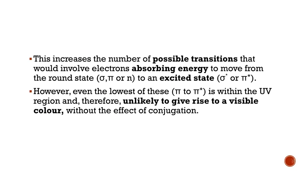 this increases the number of possible transitions