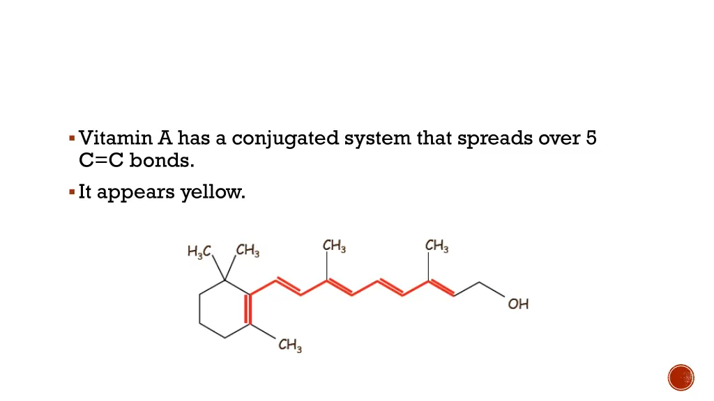 vitamin a has a conjugated system that spreads