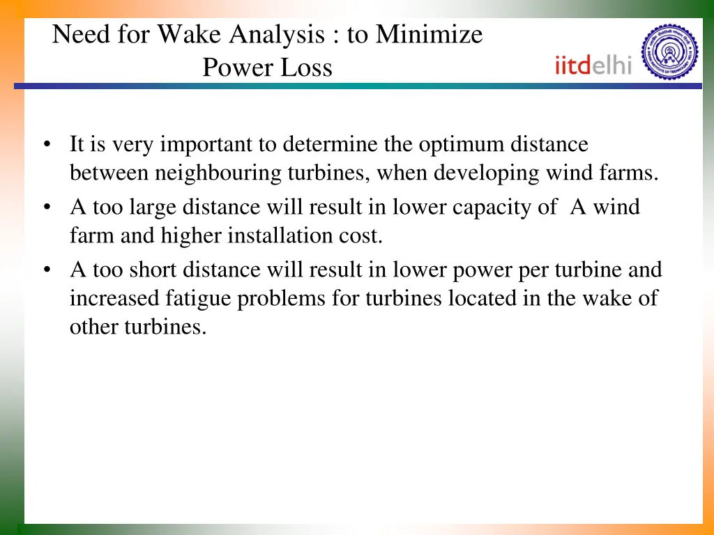 need for wake analysis to minimize power loss