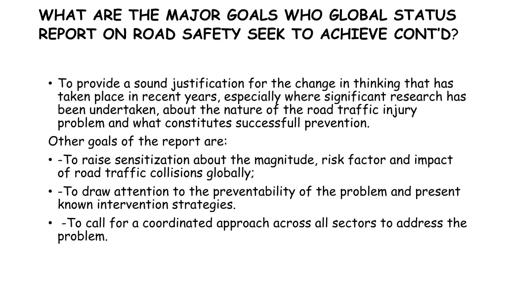 what are the major goals who global status report 1