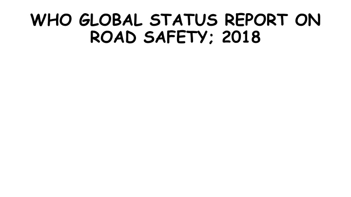 who global status report on road safety 2018