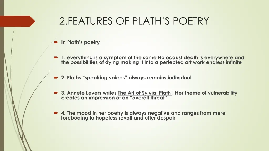 2 features of plath s poetry